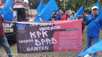 GMPRI Desak KPK Usut Tuntas Dugaan Korupsi Miliaran Rupiah di DPRD Banten